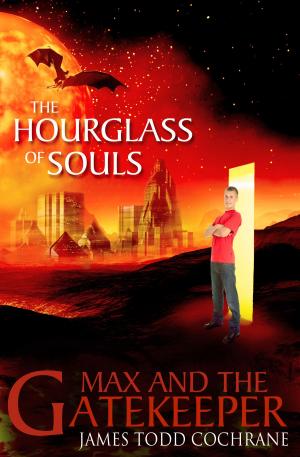 Book cover of The Hourglass of Souls (Max and the Gatekeeper Book II)