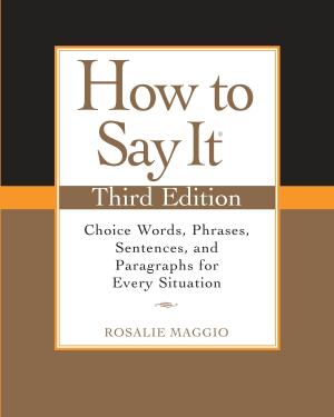 Cover of the book How to Say It, Third Edition by Jon Sharpe