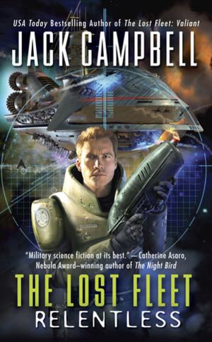 Cover of the book The Lost Fleet: Relentless by Susan Furlong