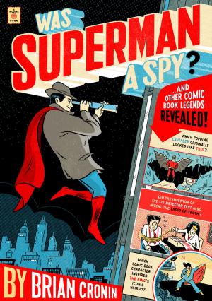 Cover of the book Was Superman a Spy? by Michael P. Dunn