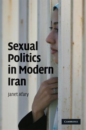 Cover of the book Sexual Politics in Modern Iran by Julie Sanders
