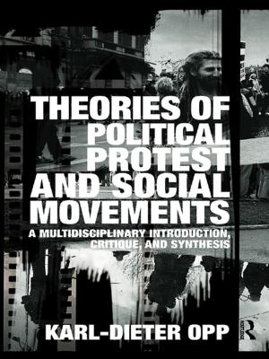 Cover of the book Theories of Political Protest and Social Movements by Dipankar Sinha