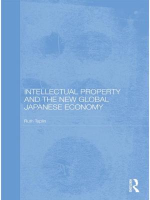 Cover of the book Intellectual Property and the New Global Japanese Economy by Vanessa Murphree