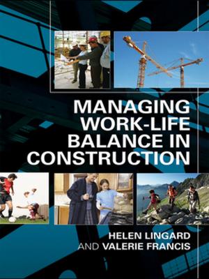 Cover of the book Managing Work-Life Balance in Construction by D.R. Cox