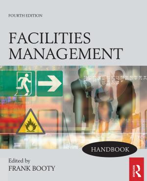 Cover of the book Facilities Management Handbook by Ghassan Aouad, Angela Lee, Song Wu