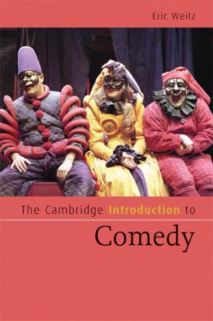 Cover of the book The Cambridge Introduction to Comedy by Andrew Phillips, J. C. Sharman
