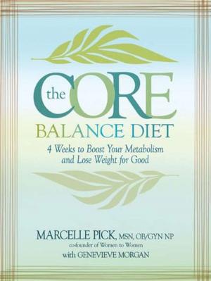 Cover of the book The Core Balance Diet by Carla Wills-Brandom, Ph.D.