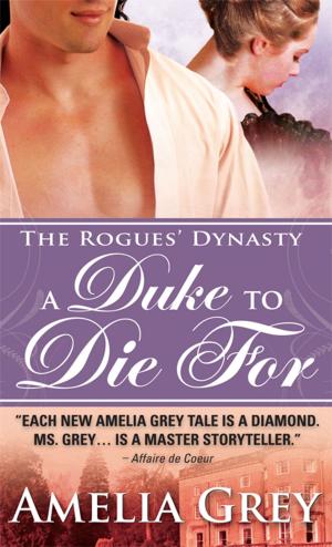 Cover of the book A Duke to Die For by Kelly Simmons