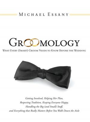 bigCover of the book Groomology: What Every (Smart) Groom Needs To Know Before The Wedding by 