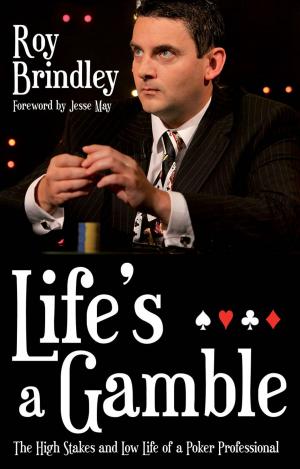 Cover of the book Life's a Gamble by Jason O'Toole