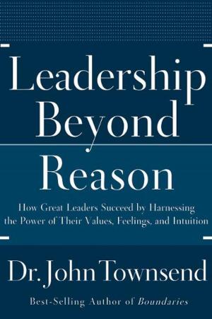 Cover of the book Leadership Beyond Reason by Trent Shelton
