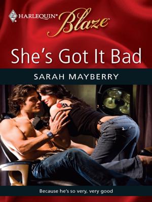 Cover of the book She's Got It Bad by Crystal Green