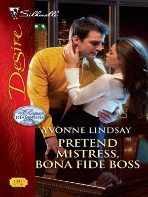 Cover of the book Pretend Mistress, Bona Fide Boss by Tina Beckett