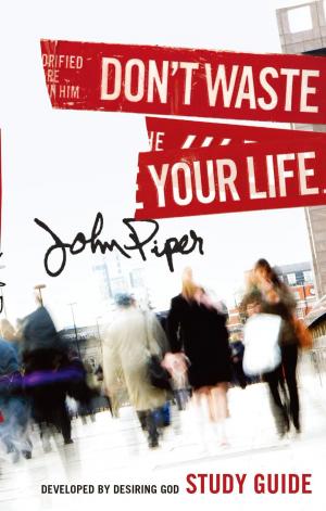 Cover of the book Don't Waste Your Life (Study Guide) by Susie Davis