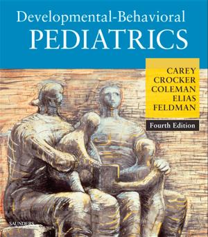 Cover of the book Developmental-Behavioral Pediatrics E-Book by Mark D. Miller, MD, Brian J. Cole, MD, MBA, Andrew Cosgarea, MD, Brett D. Owens, MD, James A Browne, MD