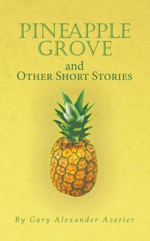 Cover of the book Pineapple Grove and Other Short Stories by Russell Nohelty