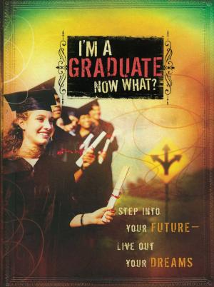 Cover of I'm a Graduate Now What?