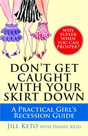 Cover of the book Don't Get Caught with Your Skirt Down by Nathan Ripley