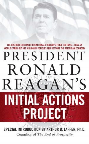 Cover of the book President Ronald Reagan's Initial Actions Project by Jerome R. Corsi, Ph.D.