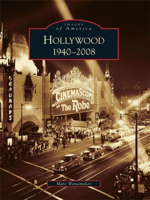 Cover of the book Hollywood 1940-2008 by Stephanie Schorow