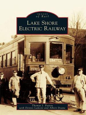 Cover of the book Lake Shore Electric Railway by Barbara A. Abbott, Kimberly A. Kenney