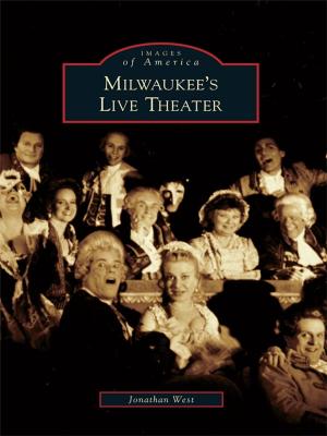 Cover of the book Milwaukee's Live Theater by Dale Spencer, Janet Rischbieter