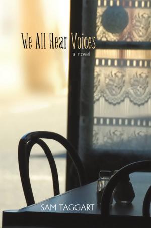 Cover of the book We All Hear Voices by Caleb Mertz