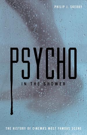Cover of the book Psycho in the Shower by Robert Snape