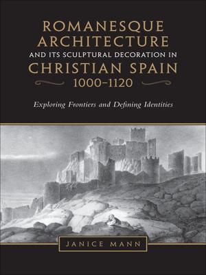 bigCover of the book Romanesque Architecture and its Sculptural in Christian Spain, 1000-1120 by 