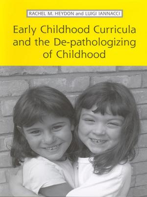 Book cover of Early Childhood Curricula and the De-pathologizing of Childhood