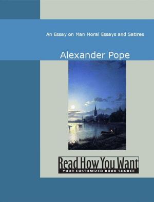 bigCover of the book An Essay On Man: Moral Essays And Satires by 