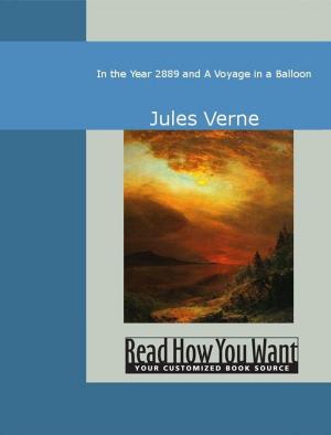 Cover of the book In The Year 2889 And A Voyage In A Balloon by Allan Kellehear