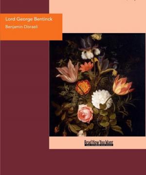 Cover of the book Lord George Bentinck : A Political Biography by Benedict de Spinoza