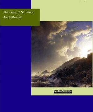 bigCover of the book The Feast Of St. Friend : A Christmas Book by 