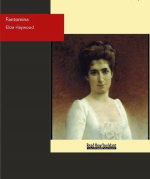 Cover of the book Fantomina : Or Love In A Maze. by Anthony Trollope