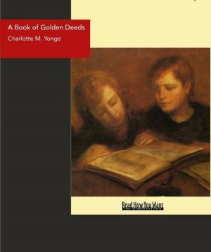 Cover of the book A Book Of Golden Deeds by Mog, Carol