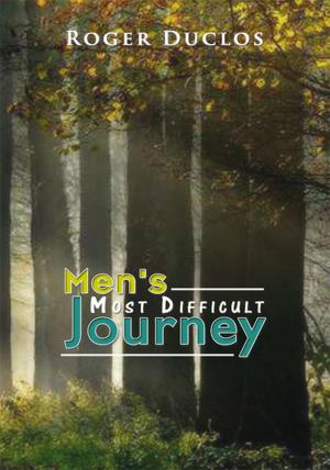 Cover of the book Men's Most Difficult Journey by Leslie Herzberger