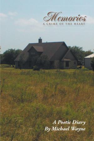 Cover of the book Memories a Crime of the Heart by Margaret C. Collier