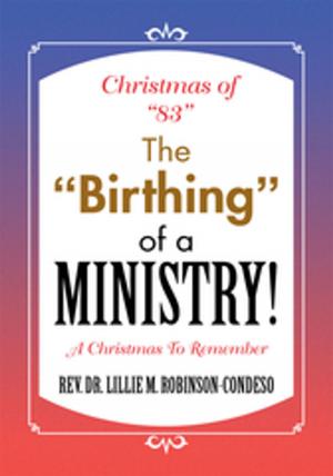 Cover of the book Christmas of "83" the "Birthing" of a Ministry! by Ronald J. Mulhearn
