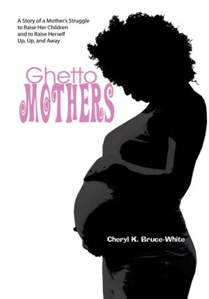 Cover of the book Ghetto Mothers by Terre Davis PhD