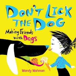Cover of the book Don't Lick the Dog by Hanna Pylväinen