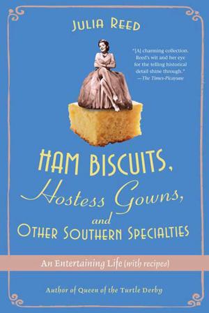 Cover of the book Ham Biscuits, Hostess Gowns, and Other Southern Specialties by Judd Trichter