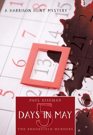 Cover of the book Five Days in May:The Brookfield Murders by Lindsay Luterman