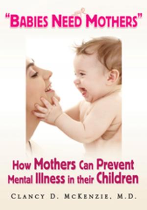 Cover of the book ''Babies Need Mothers'' by Allan C. Stover