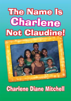 Book cover of The Name Is Charlene Not Claudine!