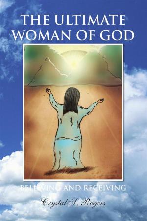 Cover of the book The Ultimate Woman of God by Kumari V. Ghafoor-Davis