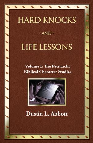 Cover of the book Volume 1: The Patriarchs (Biblical Character Studies) by Nyree-Dawn Wilson
