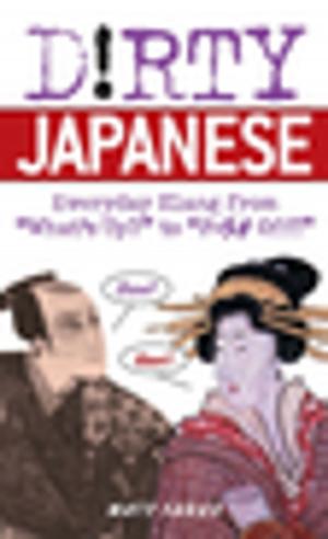 Cover of the book Dirty Japanese by Kristine Miles
