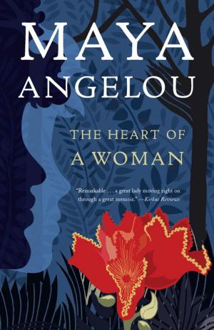 Cover of the book The Heart of a Woman by Maya Angelou