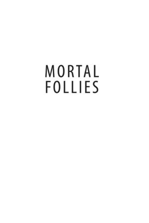 Cover of the book Mortal Follies by William F. Buckley Jr.